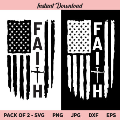 Faith Flag SVG, Distressed American Flag SVG, PNG - Buy Svg Designs