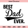 Best Dad Ever SVG, PNG, DXF, Cricut, Cut File, Clipart, Silhouette, Instant Download