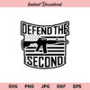 Defend the Second SVG, 2nd Amendment SVG, PNG, DXF, Cricut, Cut File, Clipart, Silhouette