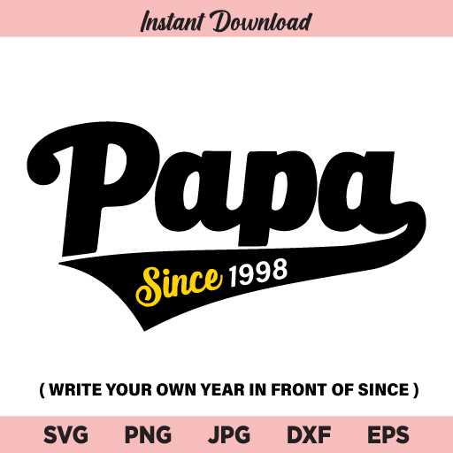 Fathers Day SVG, Papa Since SVG, Papa SVG, PNG, DXF, Cricut, Cut File, Clipart