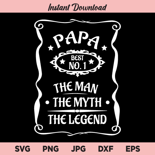 Papa Man Myth Legend SVG, Fathers Day SVG, PNG, DXF, Cricut, Cut File, Clipart