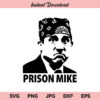 Prison Mike SVG, Michael Scott The Office SVG, PNG, DXF, Cricut, Cut File, Clipart