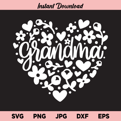 Download Grandma Heart Flower Svg Grandma Svg Heart Svg Floral Svg Mothers Day Svg Png Dxf Cricut Cut File Clipart Instant Download Buy Svg Designs