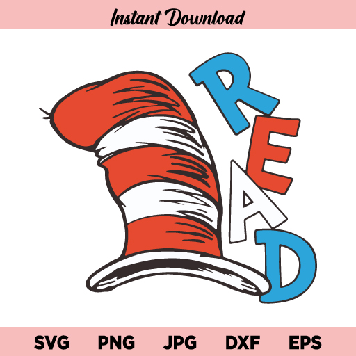 Read Hat Dr Seuss SVG, Read Dr Seuss SVG, Read Hat Dr Seuss The Cat In The Hat SVG, PNG, DXF, Cricut, Cut File, Clipart, Instant Download