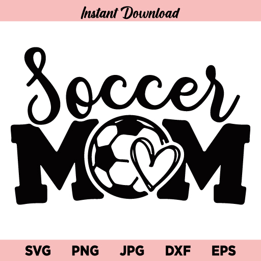 Download Soccer Mom Svg Soccer Mom Heart Svg Soccer Svg Soccer Mom Shirt Svg Png Dxf Cricut Cut File Clipart Instant Download Buy Svg Designs
