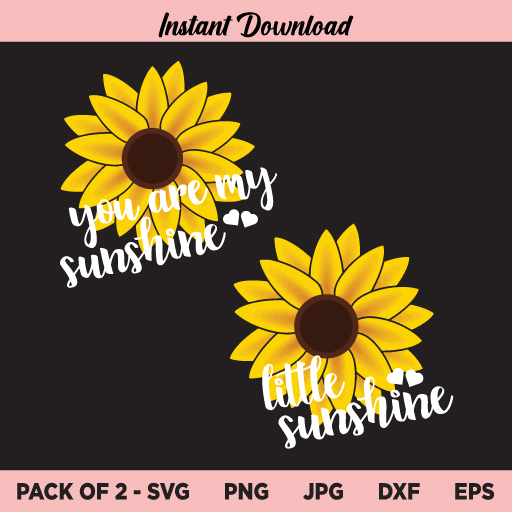 You Are My Sunshine Sunflower SVG, Little Sunshine Sunflower SVG, Sunflower SVG