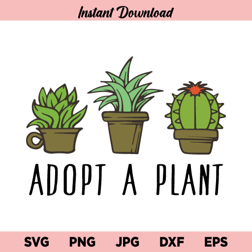 Download Adopt A Plant Svg Tree Svg Plant Svg Adopt A Plant Svg Png Dxf Cricut Cut File Clipart Instant Download Buy Svg Designs