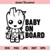 Groot Baby On Board SVG, Baby On Board SVG, Baby Groot SVG, Baby Groot on Board SVG, PNG, DXF, Cricut, Cut File, Clipart, Instant Download