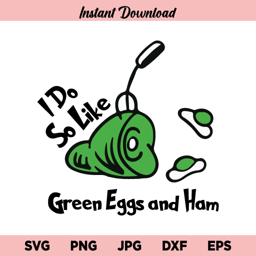 Dxf Instant Download Svg Eps Png Green Eggs /& Ham Dr Seuss Cricut files,Clip Art Digital Files