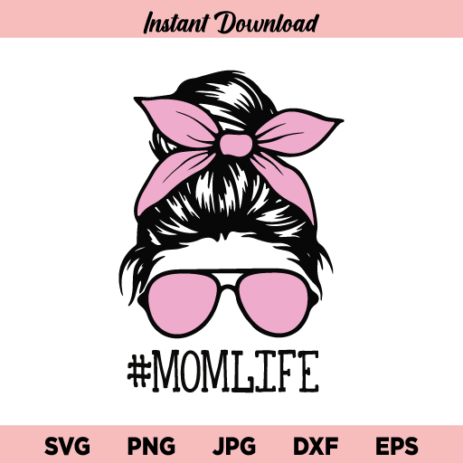 Mom Life Sunglasses SVG, Mom Life Skull SVG, Messy Bun Skull With Sunglasses SVG, Mom life SVG, Mothers Day SVG, PNG, DXF, Cricut, Cut File