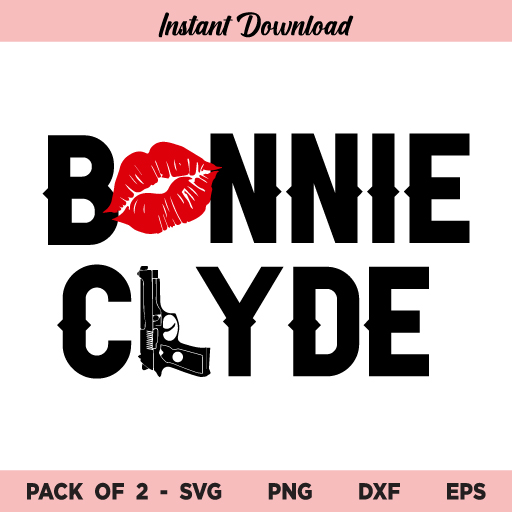 Bonnie and Clyde SVG, Bonnie & Clyde SVG, Bonnie Clyde SVG, Bonnie and Clyde, SVG