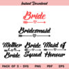 Bridal Party Bundle SVG, Bride SVG, Bridesmaid SVG, Mother Of The Bride SVG, Maid Of Honour SVG, Wedding Bundle SVG, Wedding SVG, Bridal Party SVG, Wedding Party SVG, PNG, Cricut, Cut File