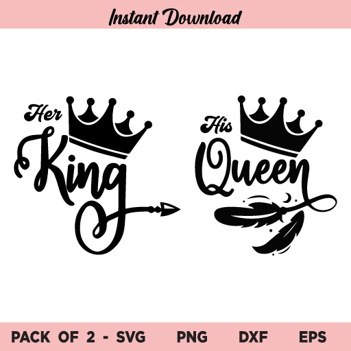 Download Her King And His Queen Svg Her King Svg His Queen Svg King And Queen Svg
