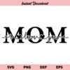 I Love You Mom SVG, Mom I Love You SVG, Mom SVG, Mother’s Day SVG, I Love You Mom, Mom I Love You, SVG, PNG, DXF, Cricut, Cut File, Clipart, Instant Download