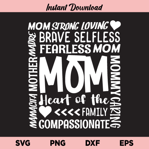 Mom Heart Of The Family SVG, Mom Mommy Mother SVG, Mom Heart Of The Family SVG File, Mom, Mommy, Mother, SVG, PNG, DXF, Cricut, Cut File