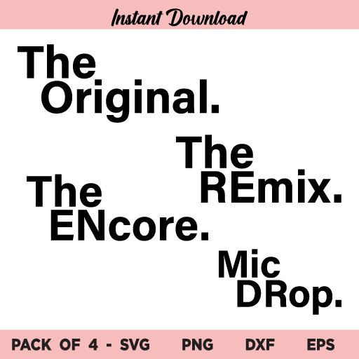 Original Remix SVG, The Original Remix SVG, The Original Remix SVG Design, Original Remix SVG File, Original Remix, SVG, PNG, DXF, Cricut, Cut File