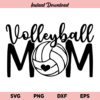 Volleyball Mom SVG, Volleyball Mama SVG, Volleyball Mom Shirt SVG, Volleyball Mom, SVG, PNG, DXF, Cricut, Cut File, Clipart, Instant Download