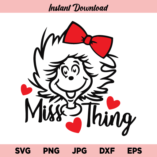 Miss Thing SVG, Dr Seuss SVG, Dr Seuss Miss Thing SVG, Little Miss Thing SVG, Miss Thing SVG File, Miss Thing SVG Design, Dr Seuss Miss Thing, Miss Thing, SVG, PNG, DXF