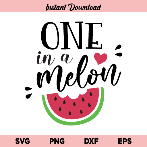 One In A Melon SVG, One In A Melon SVG File, 1st First Birthday SVG, Watermelon SVG, Summer SVG, Vacation SVG, Beach SVG, One In A Melon Shirt, One In A Melon, SVG, PNG, DXF, Cricut, Cut File
