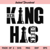 Her King His Queen Chess SVG, King and Queen SVG, Her King SVG, His Queen SVG, Chess Pieces SVG, Couples Shirts SVG, His Queen Her King SVG, PNG, DXF, Cricut, Cut File