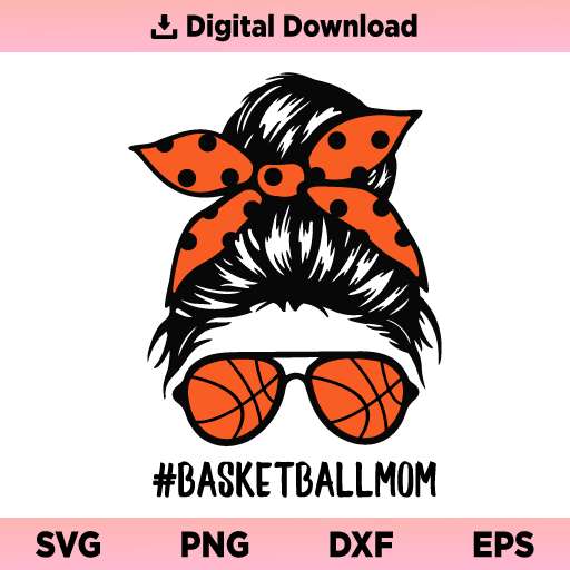 Basketball Mom Messy Bun SVG, Basketball Mom SVG, Messy Bun SVG, Basketball Mom Life SVG, Basketball Mom, SVG, PNG, DXF, Cricut, Cut File, Clipart