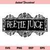 Beetlejuice Logo SVG, Beetlejuice Logo SVG File Design, Beetlejuice SVG, Halloween SVG, PNG, DXF, Cricut, Cut File