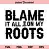 Blame It All On My Roots Garth Brooks SVG
