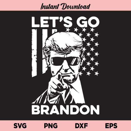 Lets Go Brandon Trump American Flag SVG