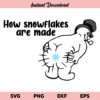How Snowflakes Are Made SVG