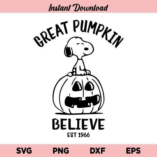 Great Pumpkin Believe SVG