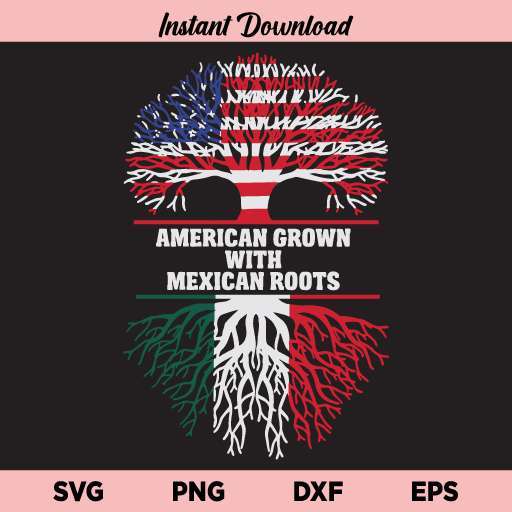 American Grown with Mexican Roots SVG