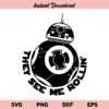 They See Me Rollin Star Wars SVG