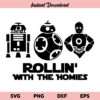 Rollin With The Homies Star Wars SVG