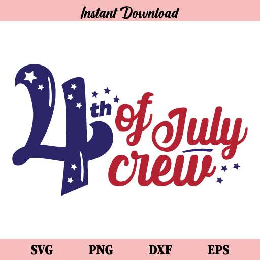 Fourth of July Crew Svg
